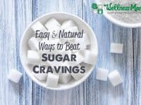 Easy and Natural Ways to Beat Sugar Cravings 200x150