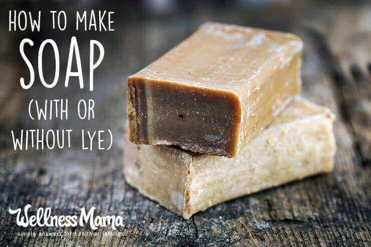 How To Make Soap With Or Without Lye Wellness Mama
