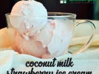 Strawberry Coconut Milk Ice Cream Recipe 200x150 Strawberry Coconut Milk Ice Cream Recipe