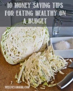 10 Money Saving Tips for Eating Healthy on A Budget
