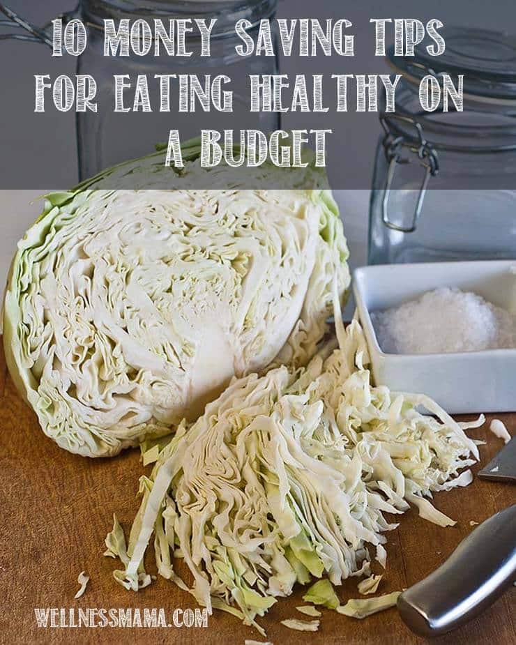 22 Money Saving Tips to Eat Healthy on a Budget | Wellness Mama