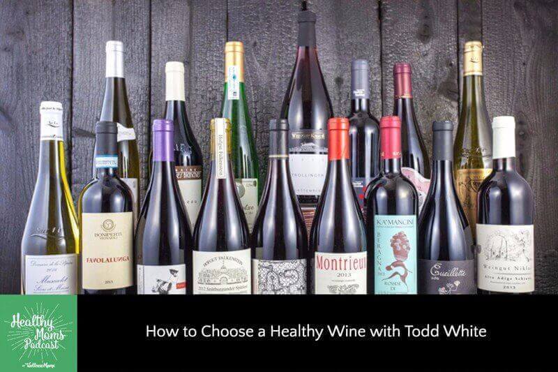 How to Choose a Healthy Wine with Todd White