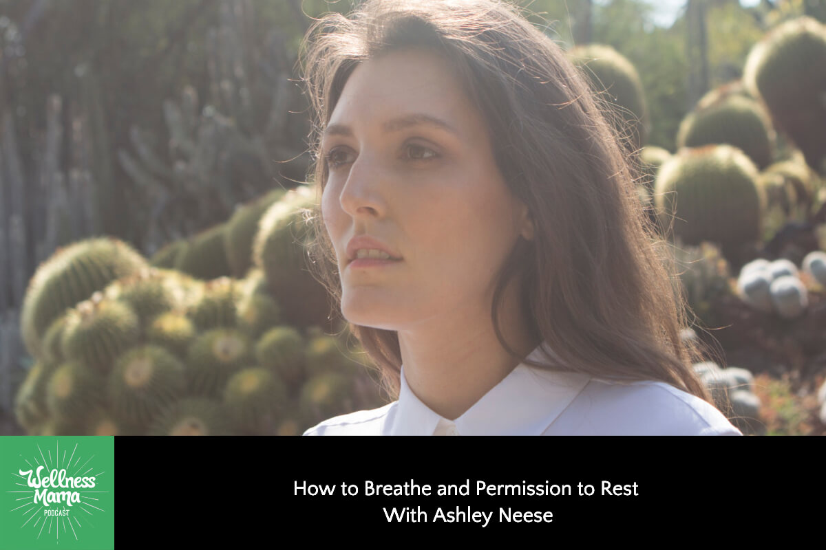 701: How to Breathe and Permission to Rest With Ashley Neese