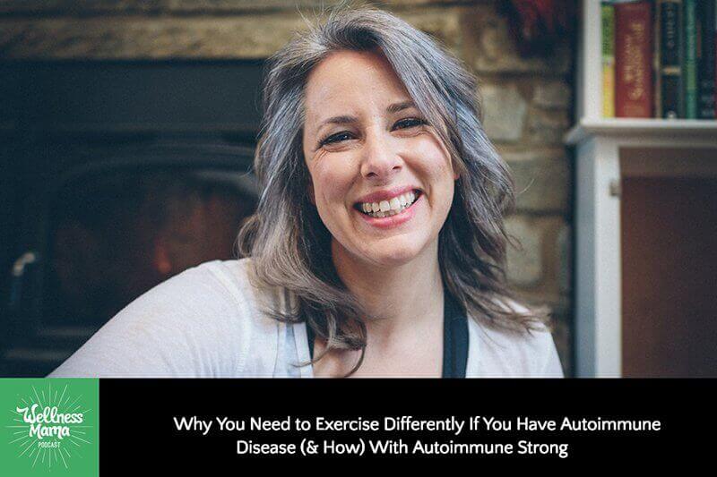 Why You Need to Exercise Differently If You Have Autoimmune Disease (& How) with Autoimmune Strong