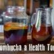 Benefits of Kombucha- is it a health tonic or dangerous