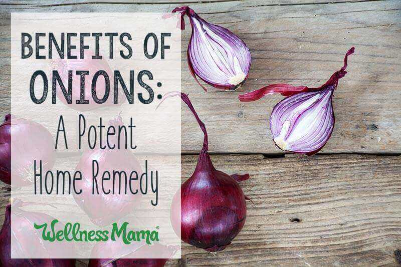 Health Benefits of Onions: A Surefire Home Remedy in Your Kitchen |  Wellness Mama