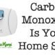 Carbon Monoxide- is your home safe