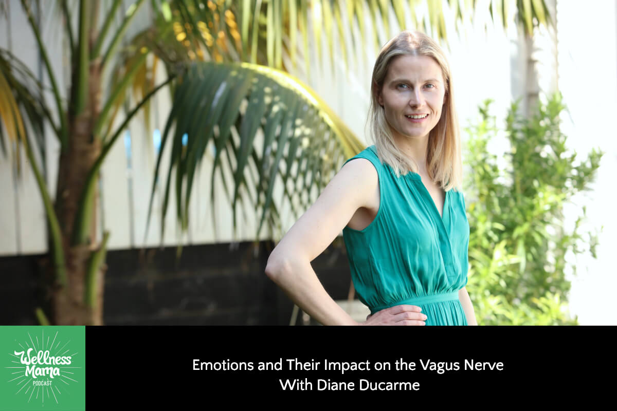 Emotions and Their Impact on the Vagus Nerve with Diane Ducarme