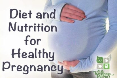 Diet and Nutrition for Healthy Pregnancy