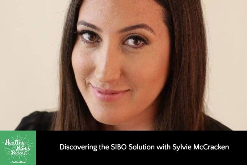 082: Sylvie McCracken on Discovering the SIBO Solution