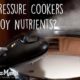 Do pressure cookers destroy nutrients