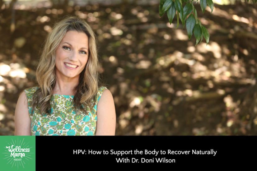 HPV: How to Support the Body to Recover Naturally With Dr. Doni Wilson