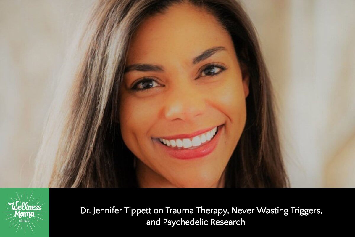 Dr. Jennifer Tippett on Trauma Therapy, Never Wasting Triggers, and Psychedelic Research
