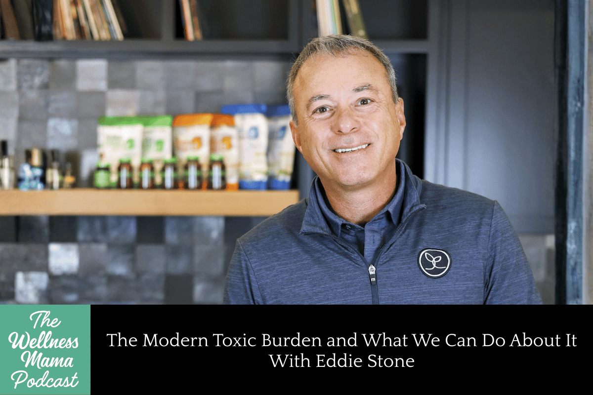 1073: The Modern Toxic Burden and What We Can Do About It With Eddie Stone