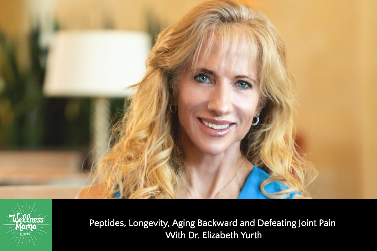 Peptides, Longevity, Aging Backward and Defeating Joint Pain With Dr. Elizabeth Yurth