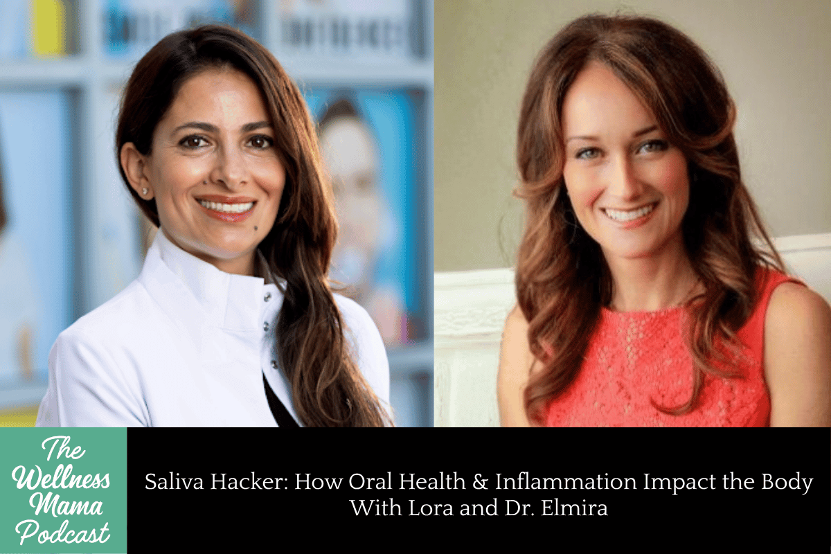 1094: Saliva Hacker: How Oral Health & Inflammation Impact the Body With Lora and Dr. Elmira