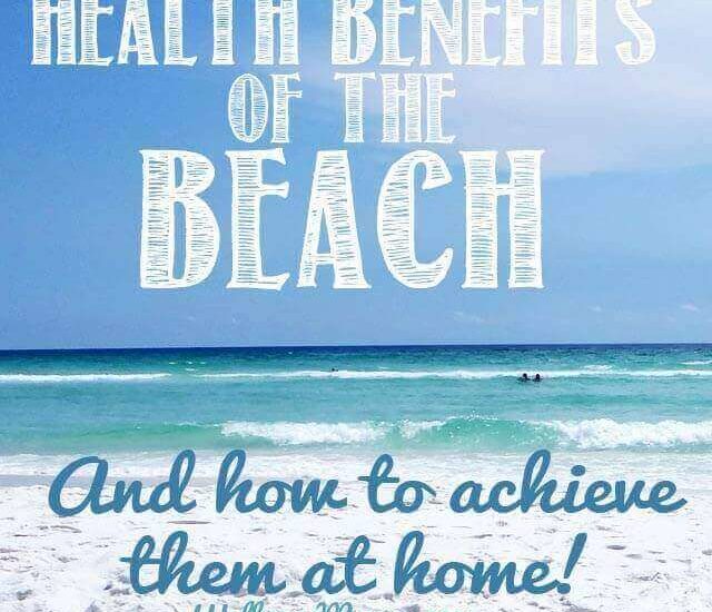 Health benefits of the beach and how to get them at home