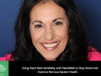 Using Heart Rate Variability with HeartMath to Stop Stress and Improve Nervous System Health