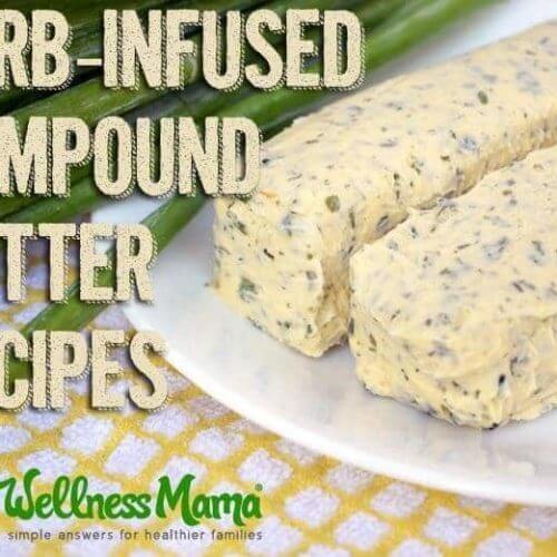 Herb infused compound butter recipes