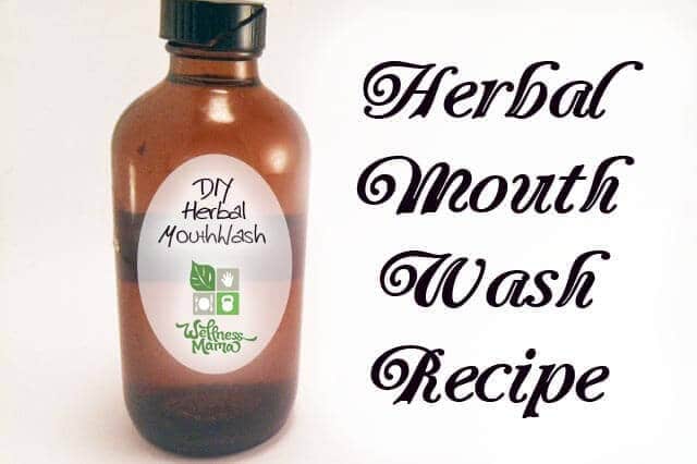Natural Herbal Mouth Wash Recipe
