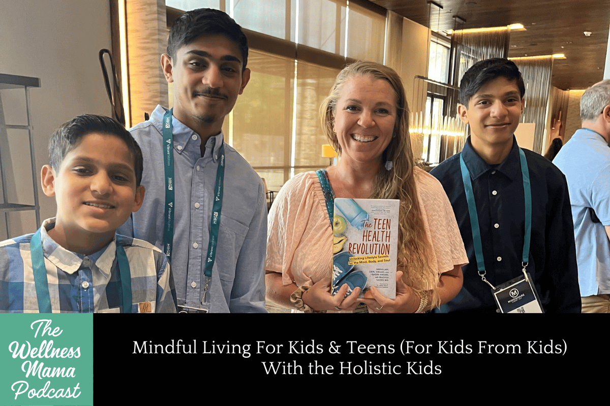 1015: Mindful Living For Kids & Teens (For Kids From Kids) With the Holistic Kids