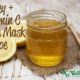 Honey and Vitamin C Face Mask Recipe