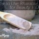 How to Use Rhassoul Clay for Beatuy and Detox