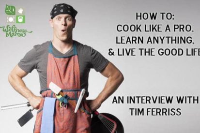 How to cook like a pro- learn anything- and live the good life- an interview with 4 Hour Chef author Tim Ferriss