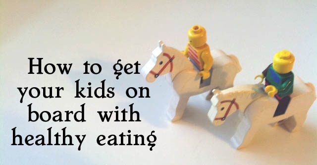 How to get your kids on board with healthy eating and living