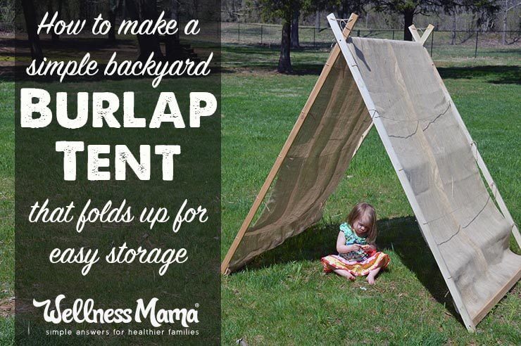 How to make a simple backyard burlap tent that folds up for backyard storage