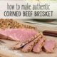 How to make authentic corned beef brisket