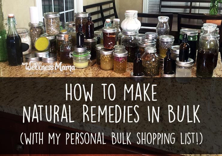 How to make natural remedies in bulk- with my personal bulk shopping list