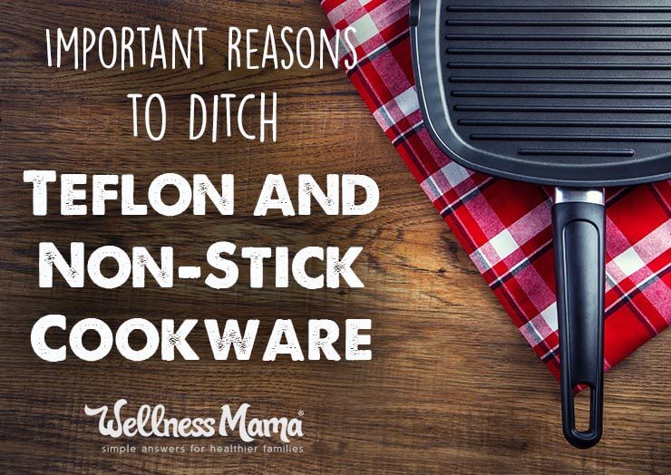 Important reasons to ditch teflon and non stick cookware