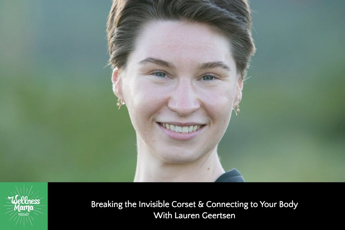 Breaking the Invisible Corset & Connecting to Your Body With Lauren Geertsen