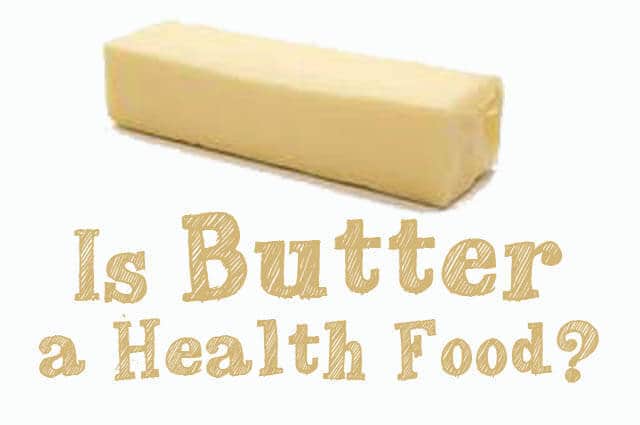 Is butter a health food