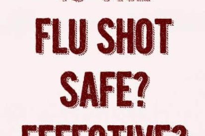 Is the flu shot safe or effective