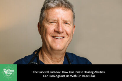 The Survival Paradox: How Our Innate Healing Abilities Can Turn Against Us With Dr. Isaac Eliaz