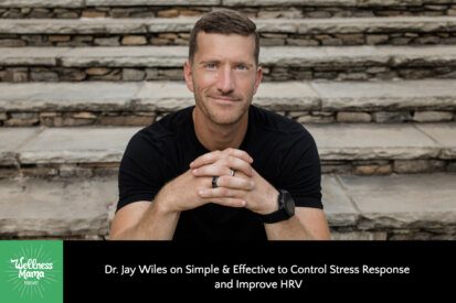 Dr. Jay Wiles on Simple & Effective to Control Stress Response and Improve HRV