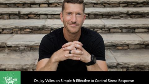 Dr. Jay Wiles on Simple & Effective Ways to Control Stress Response and Improve HRV