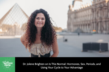 Dr. Jolene Brighten on Is This Normal: Hormones, Sex, Periods and Using Your Cycle to Your Advantage