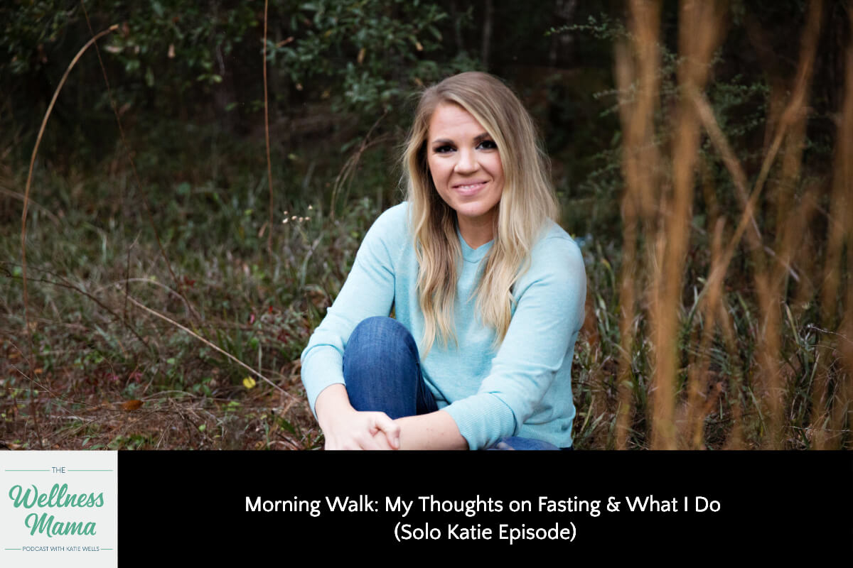 Morning Walk: My Thoughts on Fasting & What I Do (Solo Katie Episode)