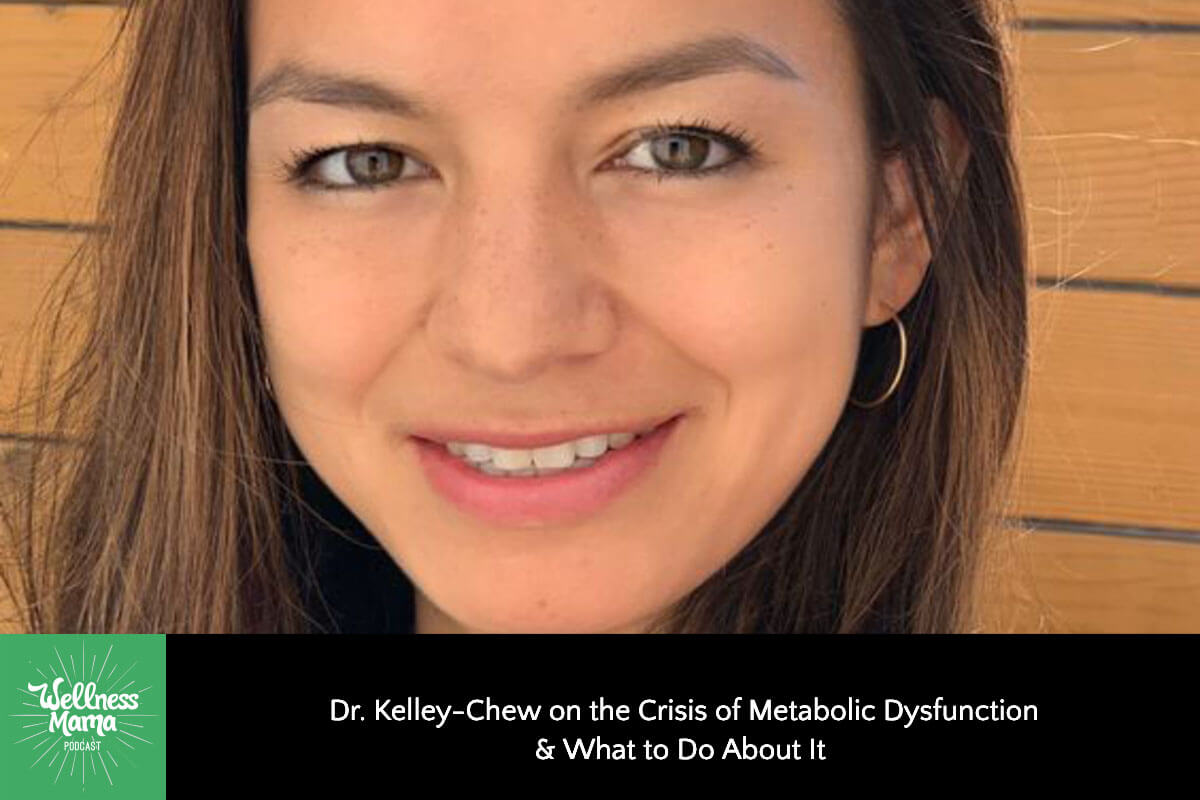 597: Dr. Kelley-Chew on the Crisis of Metabolic Dysfunction & What to Do About It