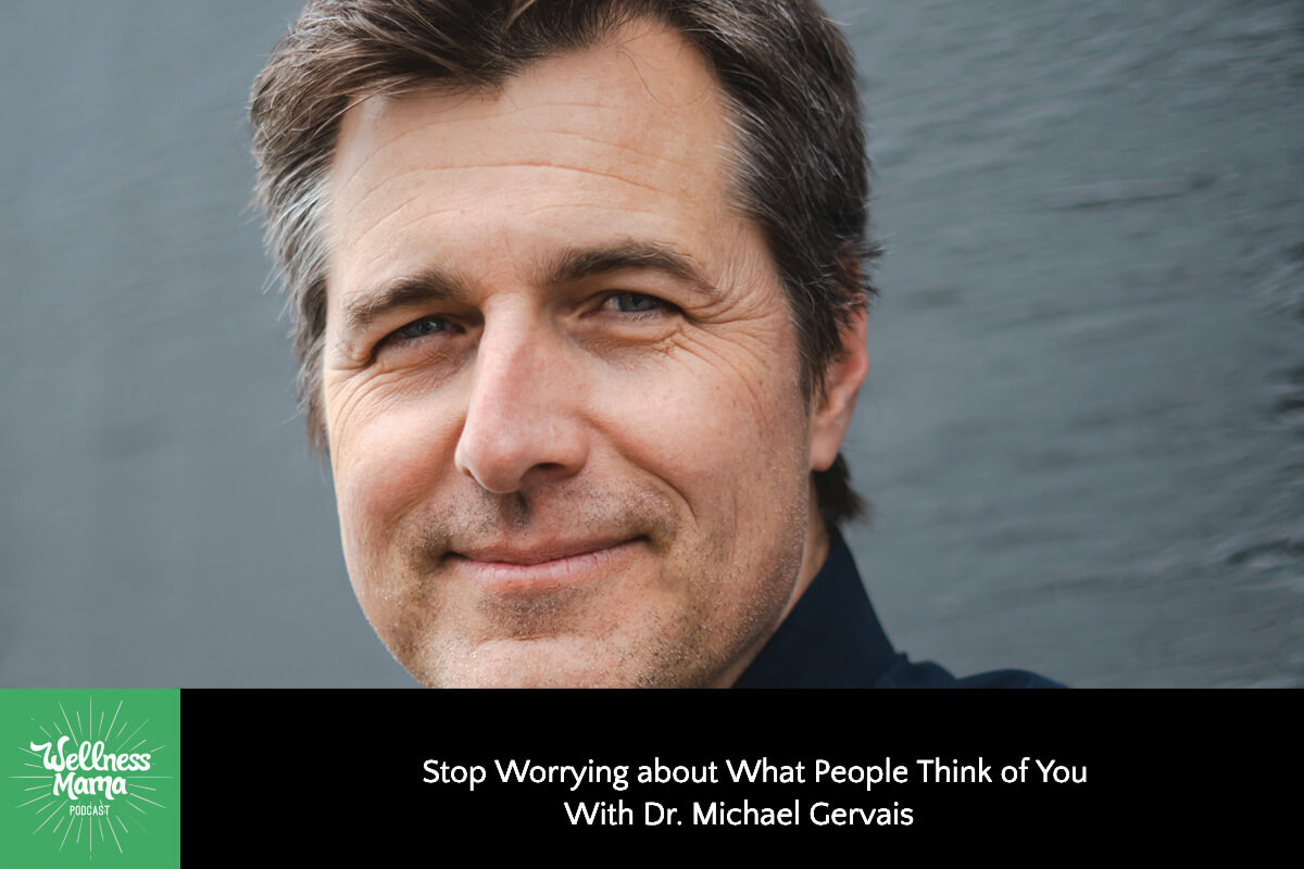 714: Stop Worrying About What People Think of You With Dr. Michael Gervais