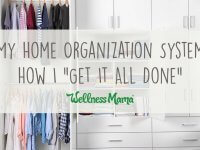 My Home Organization System - How I Get It All Done