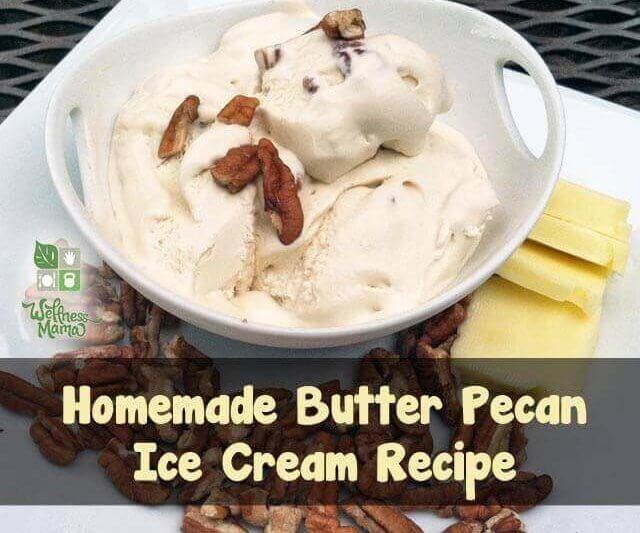 Healthy Butter Pecan Ice Cream Recipe Wellness Mama