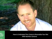 How to Understand Your Genes to Personalize Your Diet With Nutrition Genome