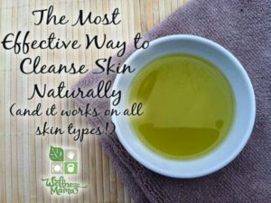 Oil Cleansing- the most effective way to naturally cleanse and nourish skin