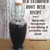 Old Fashioned Root Beer Recipe- Nourishing and healthy
