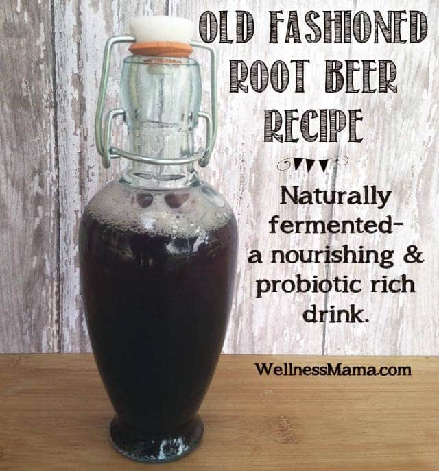 Old Fashioned Root Beer Recipe- Nourishing and healthy