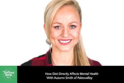 How Diet Directly Affects Mental Health with Autumn Smith of Paleovalley